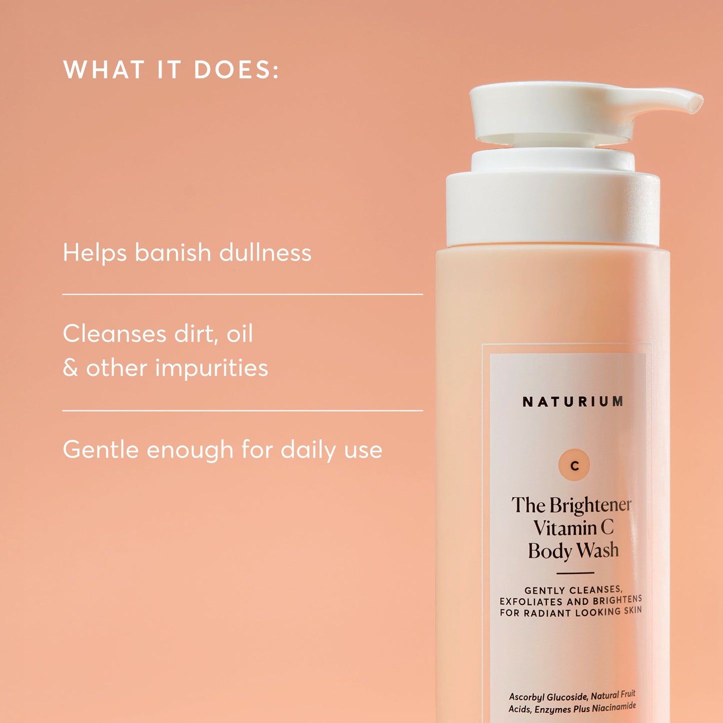 the-brightener-vitamin-c-brightening-body-wash-z9 NATR-40004-Alt-Images-The-Brightener-Vitamin-C-Brightening-Body-Wash-02.jpg