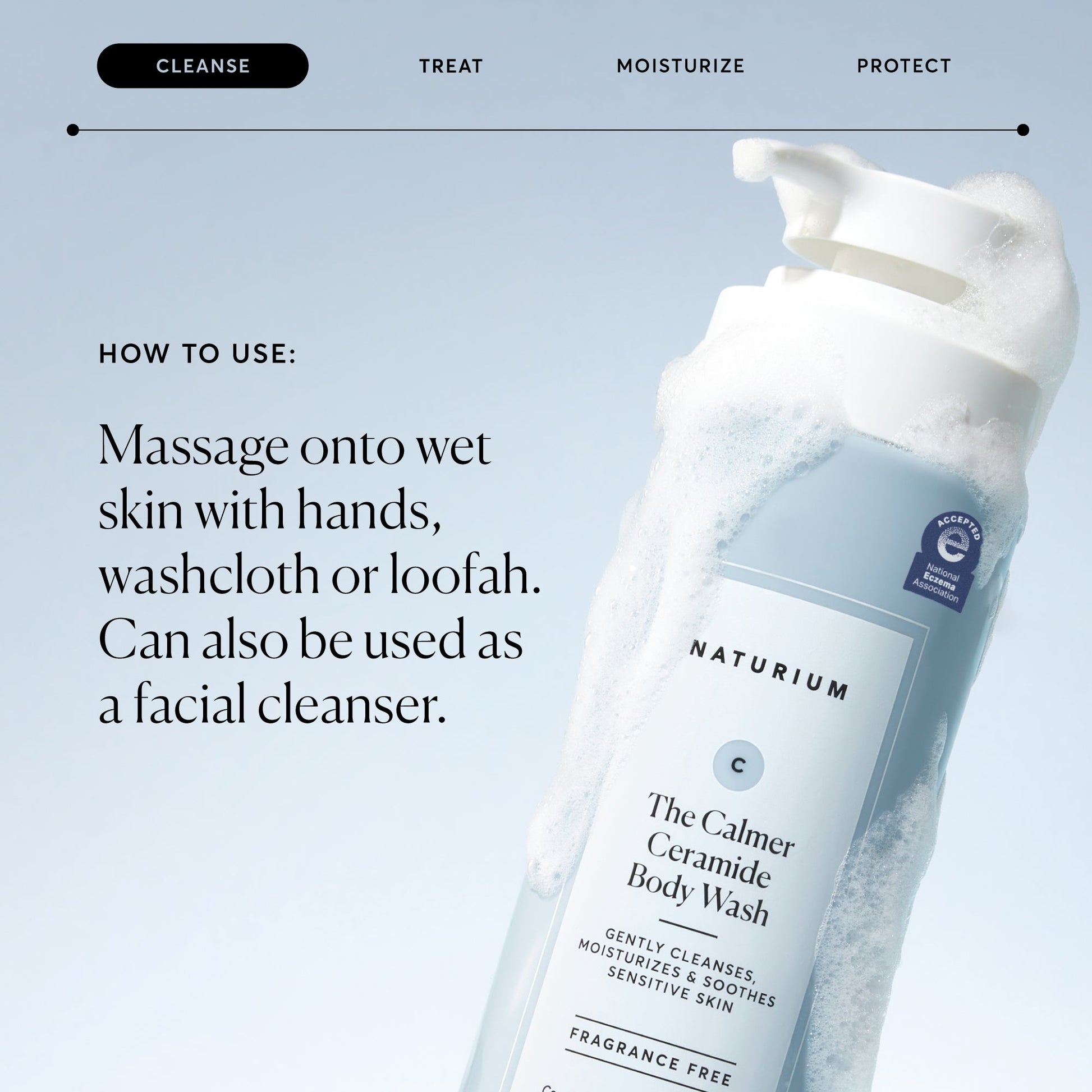 the-calmer-ceramide-body-wash-a6 NATR-40025-Alt-Image-The-Calmer-Ceramide-Body-Wash-04_473be386-102a-4b8d-acae-f11f38e14d29.jpg